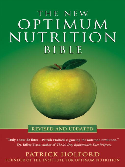 Title details for The New Optimum Nutrition Bible by Patrick Holford - Available